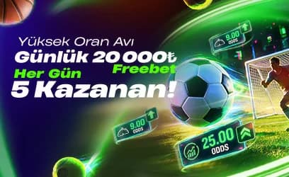 Yüksek Oran Avı: günlük 20.000₺ bedava bahis