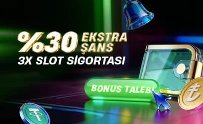 3x slot sigortası: %30 ekstra şans