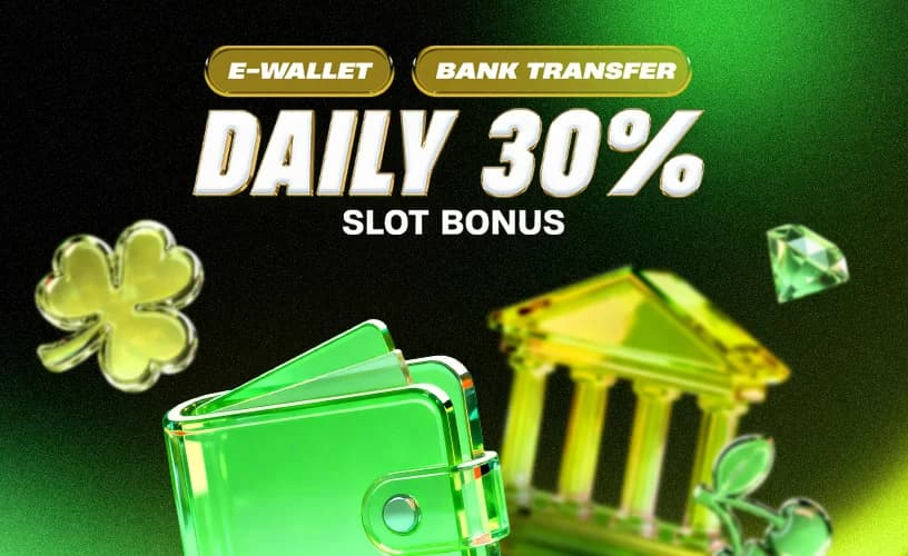 Daily 30% slot bonus